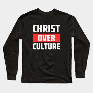 Christ Over Culture | Christian Long Sleeve T-Shirt